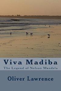 bokomslag Viva Madiba: The Legend of Nelson Mandela