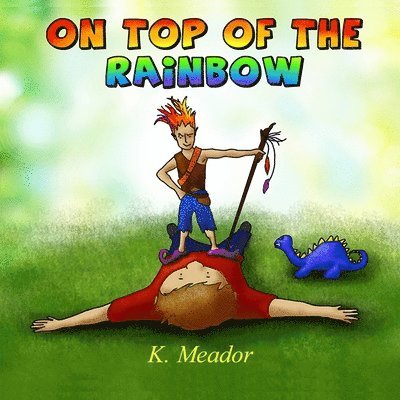 On Top of the Rainbow 1