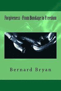 bokomslag Forgiveness - From Bondage to Freedom