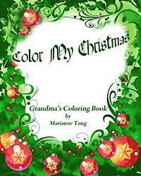bokomslag Color My Christmas: A Tong Family Coloring Book