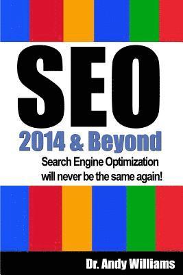 SEO 2014 & Beyond: Search engine optimization will never be the same again! 1