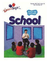 School Age Curriculum: School 1