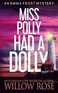 bokomslag Miss Polly had a dolly: Emma Frost Mystery #2
