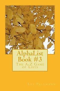 bokomslag AlphaList Book #3: The A-Z Game of Lists