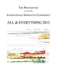 bokomslag The Proceedings of the 18th International Humanities Conference: All & Everything 2013