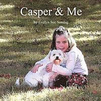 Evelyn Sue Sondag - Casper & Me, Häftad