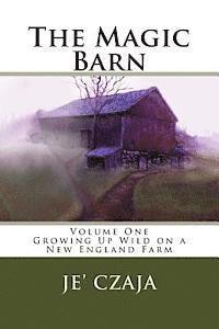 bokomslag The Magic Barn: Growing Up Wild on a New England Farm