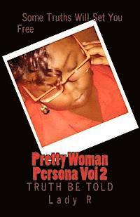 bokomslag Pretty Woman Persona Vol 2: Truth Be Told