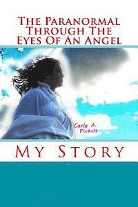 The Paranormal Through The Eyes Of An Angel 1