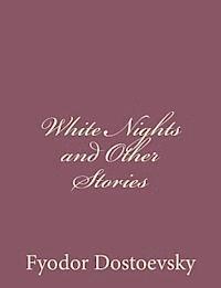 bokomslag White Nights and Other Stories