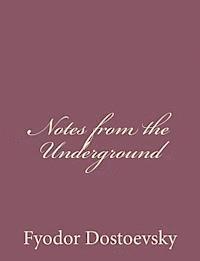 Notes from the Underground