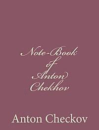 bokomslag Note-Book of Anton Chekhov