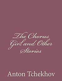 The Chorus Girl and Other Stories 1