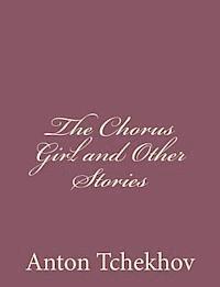 The Chorus Girl and Other Stories 1