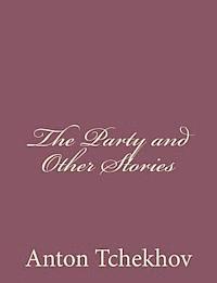 The Party and Other Stories 1
