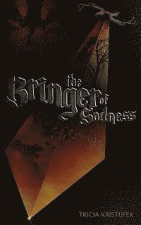 The Bringer of Sadness 1