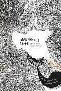 aMUSEing Tales 1