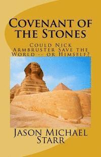 bokomslag Covenant of the Stones: How Nick Armbruster Saved the World -- and Himself