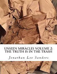 bokomslag Unseen Miracles Volume 2: The Truth is in The Trash