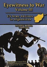 bokomslag Eyewitness to War - Volume III: US Army Advisors in Afghanistan