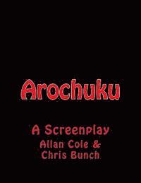 bokomslag Arochuku: A Screenplay