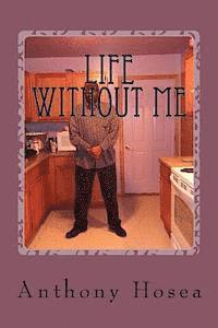 Life Without Me 1