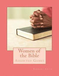 Barbara Smith - Women of the Bible: Assorted Games, Häftad. Tillgänglighet: Lägg i varukorg
