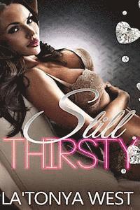 Still Thirsty (An Urban Novella) 1