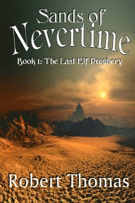 Robert Thomas - Sands of Nevertime, Häftad