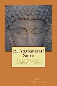 bokomslag El Anapanasati Sutta: Desde los primeros escritos de Buda.