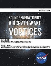 bokomslag Sound Generation by Aircraft Wake Vortices