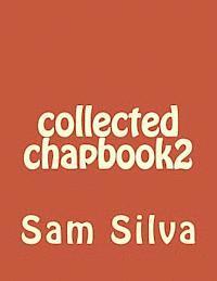 Sam Silva - collected chapbook2, Häftad