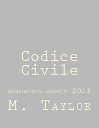 bokomslag Codice Civile: aggiornato agosto 2013