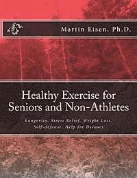 bokomslag Healthy Exercise for Seniors and Non-Athletes