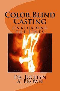 Color Blind Casting: Unblurring the Lines 1