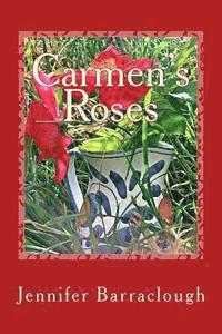 Jennifer Barraclough - Carmen's Roses: A story of mystery, romance and the paranormal, Häftad. Tillgänglighet: Lägg i varukorg