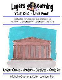 bokomslag Layers of Learning Year One Unit Four: Ancient Greece, Wonders of the World, Satellites, Greek Art