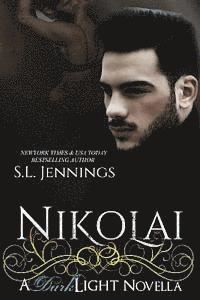 S. L. Jennings - Nikolai: A Dark Light Novella, Häftad