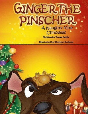 bokomslag Ginger the Pinscher: A Naughty Mite Christmas