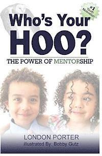 bokomslag Who's Your Hoo?: The Power Of Mentorship