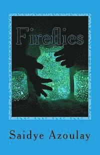 bokomslag Fireflies: a collection of poetry by Saidye Azoulay