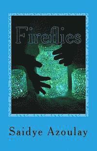 Fireflies: a collection of poetry by Saidye Azoulay 1