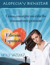 Molly Vazquez - Alopecia & Bienestar: Cómo Recuperé Mi Cabello Sin Tratamiento, Häftad