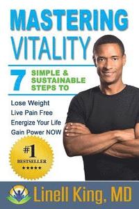 bokomslag Mastering Vitality: 7 SImple & Sustainable Steps