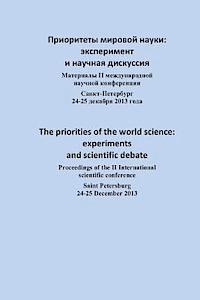 bokomslag The priorities of the world science: experiments and scientific debate