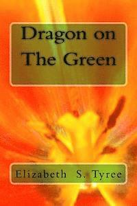 bokomslag Dragon on The Green