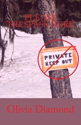 Please Trespass Here 1