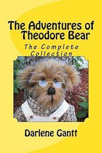 bokomslag The Adventures of Theodore Bear: The Complete Collection