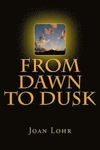 From Dawn To Dusk 1