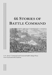 Adela Frame, James W. Lussier - 66 Stories of Battle Command, Häftad